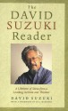 David Suzuki Reader, The - David Suzuki, Bill McKibben