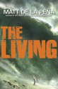 The Living - Matt de la Pena