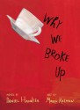 Why We Broke Up (Trade Paperback) - Maira Kalman, Daniel Handler