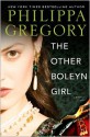 The Other Boleyn Girl - Philippa Gregory