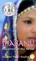 Shabanu: Daughter of the Wind - Suzanne Fisher Staples