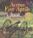 Across Five Aprils - Irene Hunt