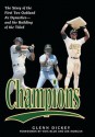 Champions: The Story of the First Two Oakland A's Dynastiesand the Building of the Third - Glenn Dickey, Joe Morgan