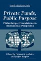 Private Funds, Public Purpose - Helmut K. Anheier