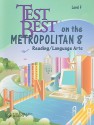 Test Best on the Metropolitan 8: Reading/Language Arts, Level F - Carol Alexander, Steven Sullivan