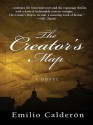 The Creator's Map - Emilio Calderón, Katherine Silver