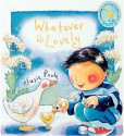 Whatever Is Lovely - Susie Poole