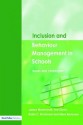 Inclusion and Behaviour Management in Schools: Issues and Challenges - Janice Wearmouth, Ted Glynn, Robin C. Richmond