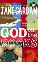 God On The Rocks - Jane Gardam