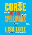 Curse of the Spellmans - Lisa Lutz, Ari Graynor