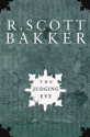 The Judging Eye - R. Scott Bakker