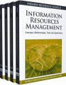 Information Resources Management: Concepts, Methodologies, Tools and Applications - Information Resources Management Associa, Steve Clarke, Murray E. Jennex, Annie Becker, Ari-Veikko Anttiroiko