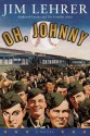 Oh, Johnny: A Novel - Jim Lehrer