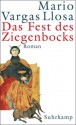 Das Fest des Ziegenbocks. - Mario Vargas Llosa