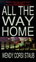 All The Way Home - Wendy Corsi Staub