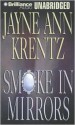 Smoke in Mirrors (Audio) - Jayne Ann Krentz, James Daniels Aasne Vigesaa