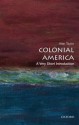 Colonial America: A Very Short Introduction (Very Short Introductions) - Alan Taylor