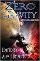 Zero Gravity: Adventures in Deep Space - Alva J. Roberts, Murray J.D. Leeder, Rosemary Jones