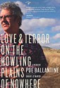 Love and Terror on the Howling Plains of Nowhere: A Memoir - Poe Ballantine, Cheryl Strayed