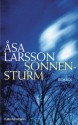 Sonnensturm: Roman (German Edition) - Åsa Larsson, Gabriele Haefs