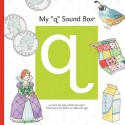 My "Q" Sound Box (Sound Box Books) - Jane Belk Moncure, Rebecca McKillip Thornburgh