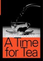 A Time for Tea - Jason Goodwin