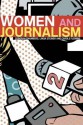 Women and Journalism - Deborah Chambers, Linda Steiner, Carole Fleming