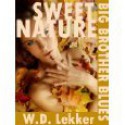 Sweet Nature (Big Brother Blues #4) - W.D. Lekker