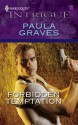 Forbidden Temptation (Harlequin Intrigue) - Paula Graves