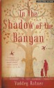 In the Shadow of the Banyan - Vaddey Ratner