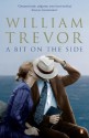 A Bit on the Side - William Trevor