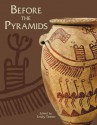 Before the Pyramids: The Origins of Egyptian Civilization (Oriental Institute Museum Publications) - Emily Teeter