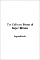 The Collected Poems of Rupert Brooke - Rupert Brooke