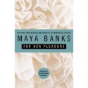 For Her Pleasure - Maya Banks