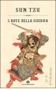 L'arte della guerra - Sun Tzu, Monica Rossi