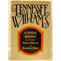 Tennessee Williams: An Intimate Biography - Dakin Williams, Shepherd Mead