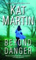 Beyond Danger - Kat Martin