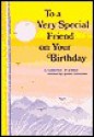 To a Very Special Friend on Your Birthday: A Collection of Poems - Robin Andrews