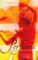 Perfume: The Story of a Murderer - Patrick Süskind