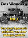 TEIL 2: Von einer Zigeunerin gelutscht, von einer Adeligen gefickt! (Das Wandern ist des Müllers Lust) (German Edition) - Georg Greiner