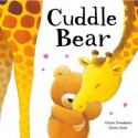 Cuddle Bear - Claire Freedman, Gavin Scott