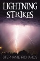 Lightning Strikes - Stephanie Richards