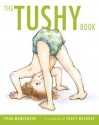 The Tushy Book - Fran Manushkin, Tracy Dockray