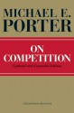 On Competition - Michael E. Porter