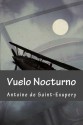 Vuelo Nocturno - Antoine de Saint-Exupéry, Cristhian Alvarez