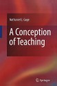 A Conception of Teaching - Nathaniel L. Gage