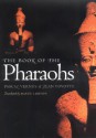 The Book of the Pharaohs - Pascal Vernus, Jean Yoyotte