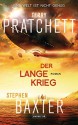 Der Lange Krieg: Roman - Terry Pratchett, Stephen Baxter, Gerald Jung