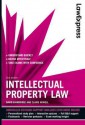 Law Express: Intellectual Property Law (Revision Guide) - David I. Bainbridge, Claire Howell