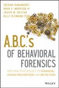 A.B.C.'s of Behavioral Forensics: Applying Psychology to Financial Fraud Prevention and Detection - Sridhar Ramamoorti, David E. Morrison, Joseph W. Koletar, Kelly R. Pope